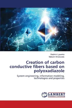 Creation of carbon conductive fibers based on polyoxadiazole - Vladimir Lysenko