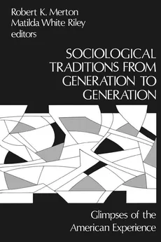 Sociological Traditions from Generation to Generation - Robert K. Merton