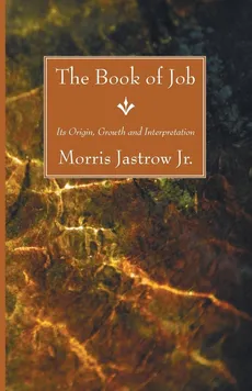 The Book of Job - Morris Jr. Jastrow