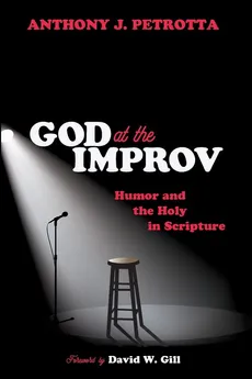 God at the Improv - Anthony J. Petrotta