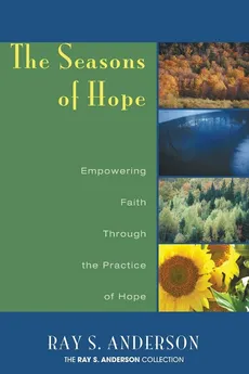 The Seasons of Hope - Ray S. Anderson