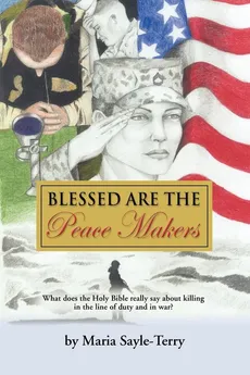 BLESSED ARE THE PEACEMAKERS - Maria Sayle-Terry
