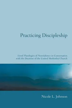 Practicing Discipleship - Nicole L. Johnson