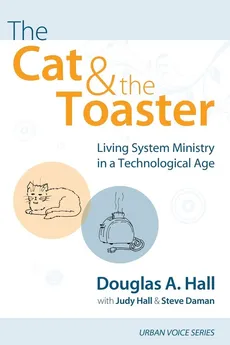 The Cat and the Toaster - Douglas A. Hall