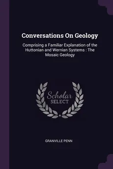 Conversations On Geology - Granville Penn