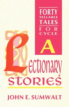 Lectionary Stories - John Sumwalt