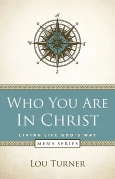 Who You Are in Christ - Lou Turner