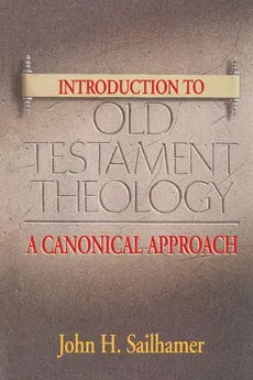 Introduction to Old Testament Theology - John H. Sailhamer
