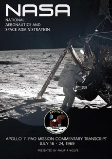 Apollo 11 Spacecraft Mission Commentary - Philip R Wolfe