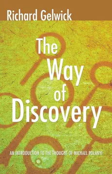 The Way of Discovery - Richard Gelwick