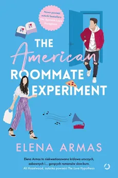 The American Roommate Experiment - Outlet - Elena Armas