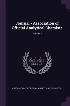 Journal - Association of Official Analytical Chemists; Volume 2 - Of Official Analytical Chemi Association