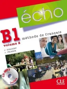 Echo B1 Część 2 Podręcznik + MP3 - Jacky Girardet, Jacques Pecheur