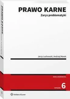 Prawo karne. Zarys problematyki - Andrzej Marek, Jerzy Lachowski