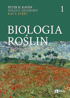 Biologia roślin Część 1 - Peter H. Raven, Ray F. Evert, Susan E. Eichhorn