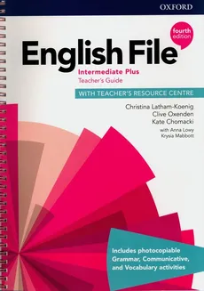 English File Intermediate Plus Teacher's Guide with Teacher's Resource Centre - Outlet - Kate Chomacki, Christina Latham-Koenig, Clive Oxenden