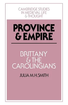 Province and Empire - Julia M. H. Smith