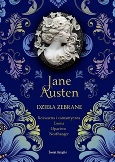 Dzieła zebrane Rozważna i romantyczna / Emma / Opactwo Northanger - Jane Austen