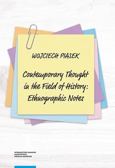 Contemporary thought in the field of history ethnographic notes - Wojciech Piasek