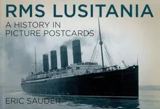 RMS Lusitania - Eric Sauder