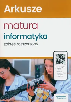 Arkusze maturalne Matura 2024 Informatyka Zakres rozszerzony - Piotr Dobosiewicz, Jarosław Drzeżdżon