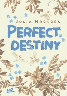 Perfect Destiny - Outlet - Julia Mroczek