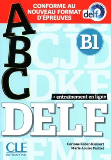 ABC DELF B1 książka + CD + klucz + zawartość online - Corinne Kober-Kleinert, Marie-Louise Parizet