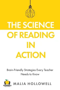 The Science of Reading in Action - Malia Hollowell