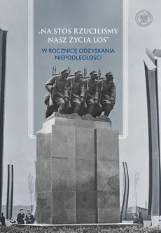 Na stos rzuciliśmy nasz życia los - Stanisław Wiech, Michał Zawisza