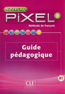 Pixel 2 A1 podręcznik nauczyciela - Stephanie Callet, Anne-Cecile Couderc
