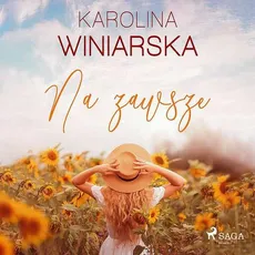 Na zawsze - Karolina Winiarska