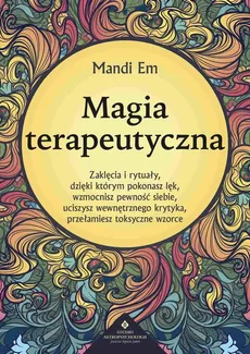 Magia terapeutyczna - Mandi Em