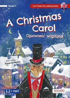 A Christmas Carol Opowieść wigilijna Czytam po angielsku - Charles Dickens, Paweł Leszczyński