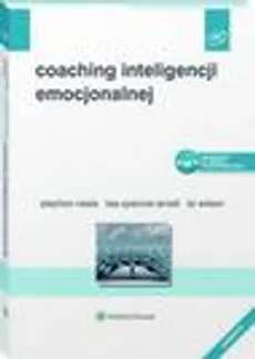 Coaching inteligencji emocjonalnej - Lisa Spencer-Arnell, Liz Wilson, Stephen Neale
