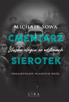 Cmentarz sierotek - Michael Sowa