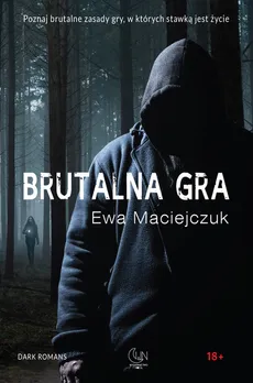 Brutalna gra - Outlet - Ewa Maciejczuk
