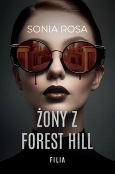 Żony z Forest Hill - Outlet - Sonia Rosa