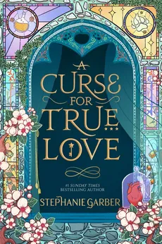 A Curse For True Love - Outlet - Stephanie Garber