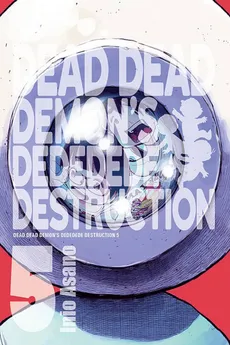 Dead Dead Demon's Dededede Destruction #5 - Outlet - Asano Inio