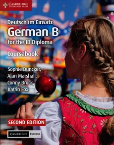 Deutsch im Einsatz German B for the IB diploma Coursebook - Conny Brock, Sophie Duncker, Alan Marshall