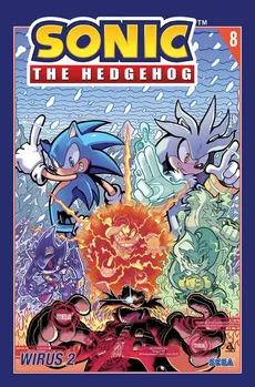 Sonic the Hedgehog 8. Wirus 2 - Ian Flynn, Jack Lawrence, Diana Skelly