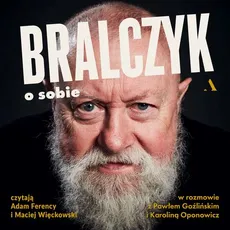 Bralczyk o sobie. - Karolina Oponowicz, Paweł Goźliński, Prof. Dr Hab. Jerzy Bralczyk