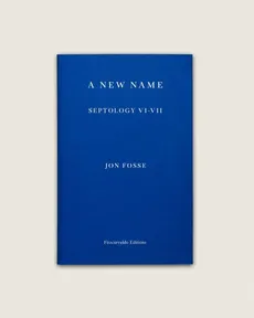 A New Name - Jon Fosse