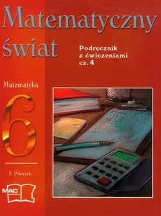 Matematyczny świat. Podręcznik z ćwiczeniami. Klasa 6. Część 4