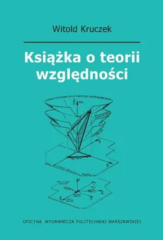Książka o teorii względności - Witold Kruczek, Jędrzej Stanisławek