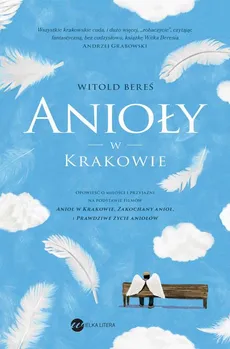 Anioły w Krakowie - Witold Bereś
