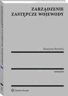 Zarządzenie zastępcze wojewody - Katarzyna Borówka