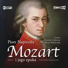 Mozart i jego epoka - Piotr Napierała
