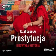Prostytucja Niezwykła historia - Józef Lubecki