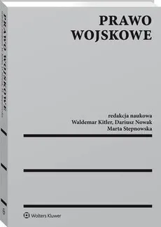 Prawo wojskowe - Dariusz Nowak, Marta Stepnowska, Waldemar Kitler
